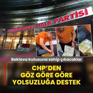 CHP'den gz gre gre yolsuzlua destek! Baklava kutusuna destek verecekler