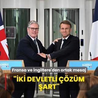 Fransa ve ngiltere'den ortak mesaj... ki devletli zm art