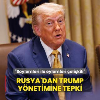 Rusya'dan Trump ynetimine tepki... Sylemleri ile eylemleri elikili