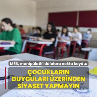 MEB, maniplatif iddialara nokta koydu: ocuklarn duygular zerinden siyaset yapmayn