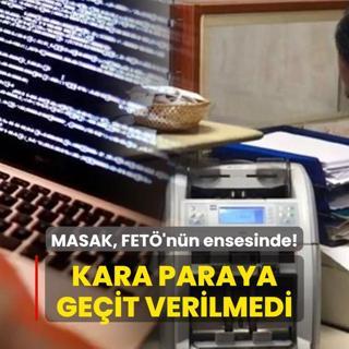 MASAK, FET'nn ensesinde! Terr rgtnn kara parasna geit verilmedi