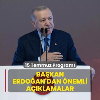 15 Temmuz Program... Bakan Erdoan'dan nemli aklamalar