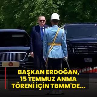 Bakan Erdoan, 15 Temmuz Anma Treni iin TBMM'de...