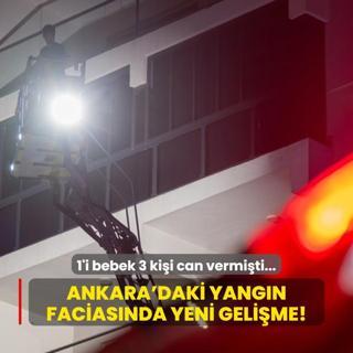 1'i bebek 3 kii can vermiti... Ankara'daki yangn faciasnda yeni gelime!