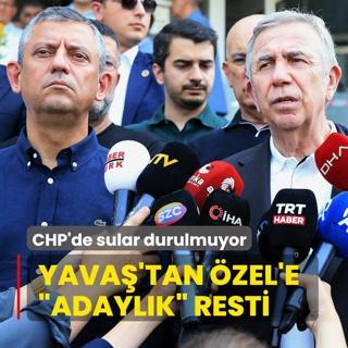 CHP'de sular durulmuyor! Yava'tan zel'e adaylk resti