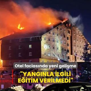 Kartalkaya faciasnda yeni gelime: Yangnla ilgili eitim verilmedi