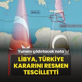 Yunan ldrtacak nota! Libya, Trkiye kararn resmen tescilletti
