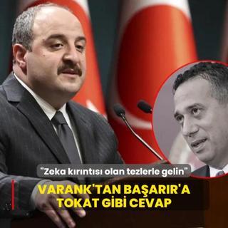 Varank'tan Baarr'a tokat gibi cevap: Zeka krnts olan tezlerle gelin