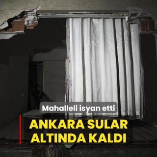 Ankara sular altnda kald! 1 yaral