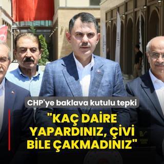 Bakan Kurum'dan CHP'ye baklava kutulu tepki: Ka daire yapardnz, ivi bile akmadnz