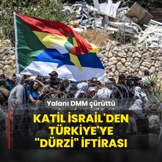 Katil srail'den Trkiye'ye Drzi iftiras! Yalan DMM rtt