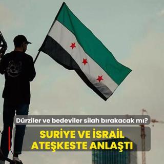 Suriye ve srail atekeste anlat... Drziler ve bedeviler silah brakacak m?
