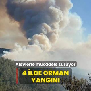 4 ilde orman yangn... Havadan ve karadan mdahale sryor