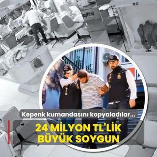 24 milyon TL'lik byk soygun