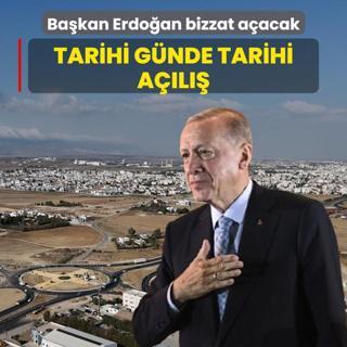 Tarihi gnde tarihi al! Bakan Erdoan bizzat aacak