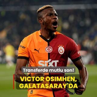 Transferde mutlu son! Victor Osimhen, Galatasaray'da