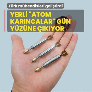 Trk mhendisleri gelitirdi! Yerli atom karncalar gn yzne kyor