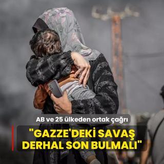 AB ve 25 lkeden ortak ar: Gazze'deki sava derhal son bulmal