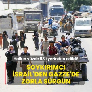 Soykrmc srail'den Gazze'de zorla srgn! Halkn yzde 88'i yerinden edildi
