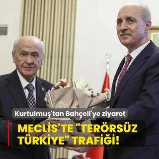 Meclis'te Terrsz Trkiye trafii! Kurtulmu'tan Baheli'ye ziyaret