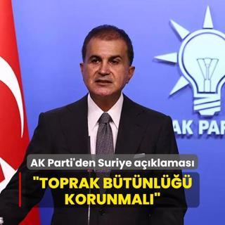 AK Parti'den Suriye aklamas: Toprak btnl korunmal