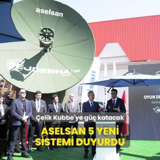 elik Kubbe'ye g katacak: ASELSAN 5 yeni sistemi duyurdu