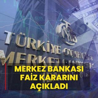 Merkez Bankas faiz kararn duyurdu