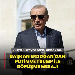 Rusya-Ukrayna bar olacak m? Bakan Erdoan'dan Putin ve Trump ile grme mesaj