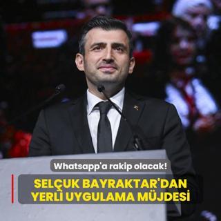 Seluk Bayraktar'dan yerli uygulama mjdesi... Whatsapp'a rakip olacak