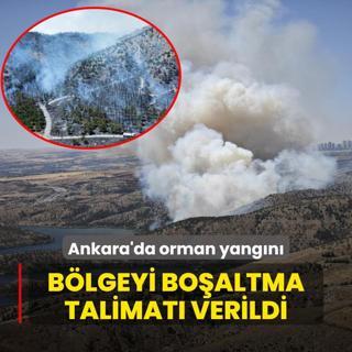 Ankara'da orman yangn! Blgeyi boaltma talimat verildi