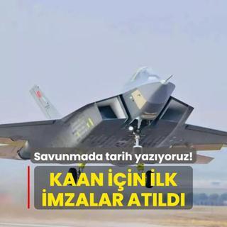 Savunmada tarih yazyoruz! KAAN iin ilk imzalar atld