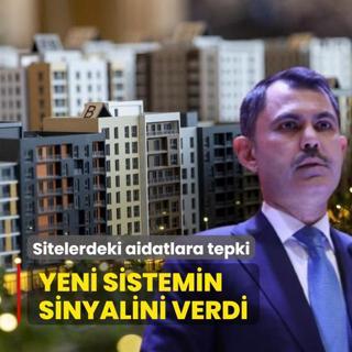 Sitelerde aidat kabusuna el atld! Bakan Kurum yeni sistemin sinyalini verdi