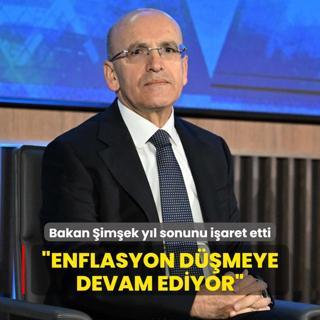 Bakan imek yl sonunu iaret etti: Enflasyon dmeye devam ediyor