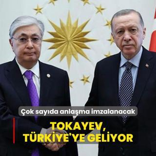 Kazakistan Cumhurbakan Tokayev, Trkiye'ye geliyor