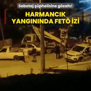Sabotaj phelisine gzalt! Harmanck yangnnda FET izi