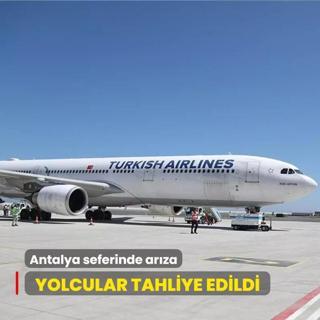 Antalya seferinde arza... Yolcular tahliye edildi