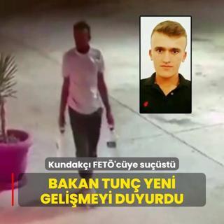 Kundak FET'cye sust: Bakan Tun yeni gelimeyi duyurdu