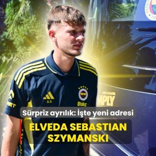 Elveda Sebastian Szymanski! Srpriz ayrlk: te yeni adresi