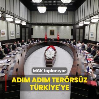 MGK yarn Betepe'de toplanacak... Adm adm Terrsz Trkiye'ye