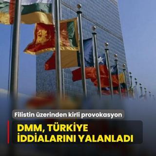 Filistin zerinden kirli provokasyon! DMM, Trkiye iddialarn yalanlad