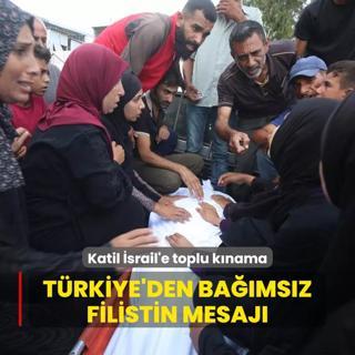 AB, Arap Birlii ve 17 lkeden srail'e knama... Trkiye'den bamsz Filistin mesaj