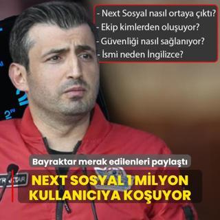 Seluk Bayraktar merak edilenleri aklad! NEXT Sosyal nasl ortaya kt?