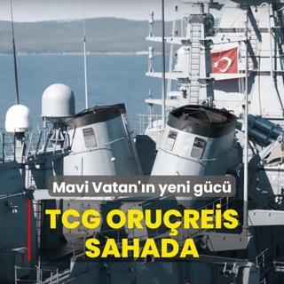 Mavi Vatan'n yeni gc: TCG ORURES sahada