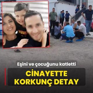 Eini ve ocuunu katletti! Cinayette korkun detay