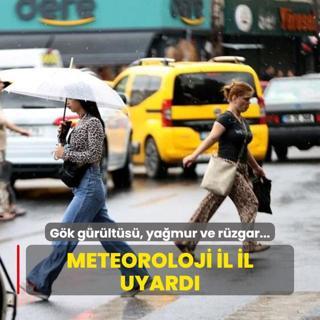 Gk grlts, yamur ve kuvvetli rzgar... Meteoroloji il il uyard