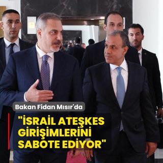 Bakan Fidan Msr'da! srail atekes giriimlerini sabote ediyor