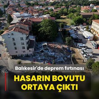 Balkesir'de deprem frtnas! Hasarn boyutu gnn ilk klaryla ortaya kt