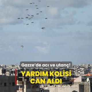 Gazze'de ac ve utan!  Yardm kolisi can ald