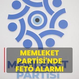Memleket Partisi'nde FET alarm