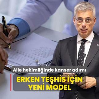 Aile hekimliinde kanser adm: Erken tehis iin yeni model